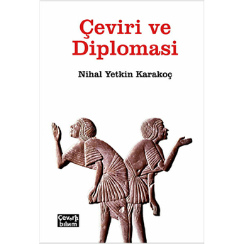 Çeviri Ve Diplomasi Nihal Yetkin Karakoç