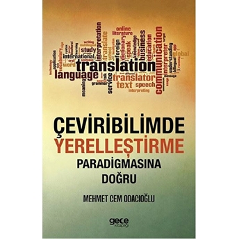 Çeviribilimde Yerelleştirme Paradigmasına Doğru Mehmet Cem Odacıoğlu