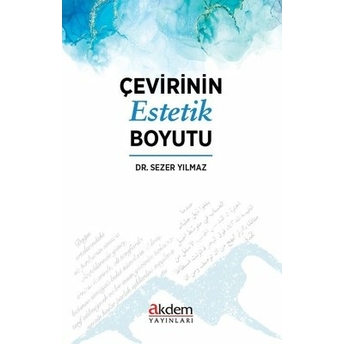 Çevirinin Estetik Boyutu Sezer Yılmaz