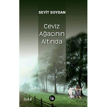 Ceviz Ağacının Altında Seyit Soydan