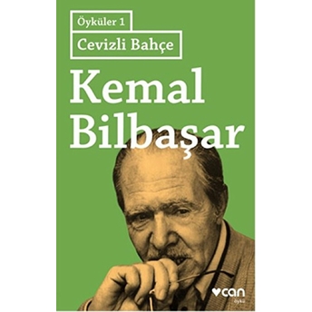 Cevizli Bahçe - Öyküler 1 Kemal Bilbaşar