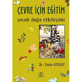 Çevre Için Eğitim : Çocuk Doğa Etkileşimi