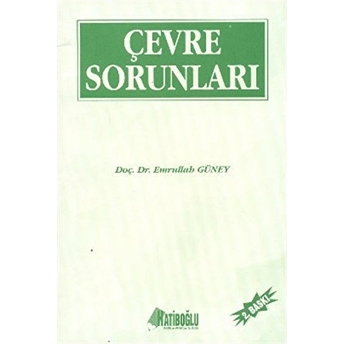 Çevre Sorunları Emrullah Güney