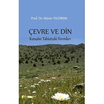 Çevre Ve Din Münir Yıldırım