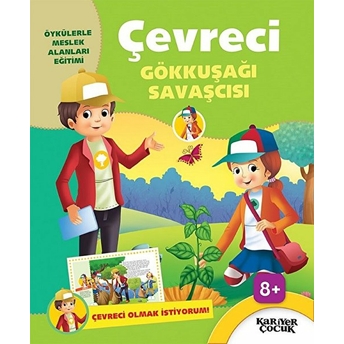 Çevreci Gökkuşağı Savaşcısı - Çevreci Olmak Istiyorum Kolektif