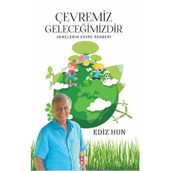 Çevremiz Geleceğimizdir Ediz Hun