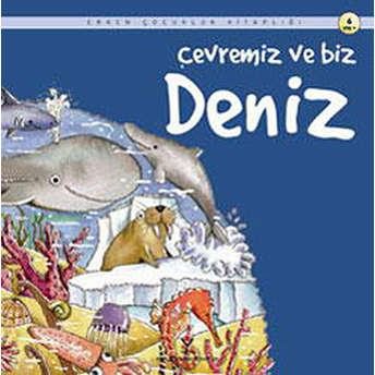 Çevremiz Ve Biz Deniz Nuria Roca