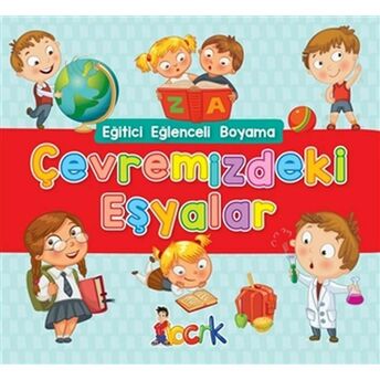 Çevremizdeki Eşyalar - Eğitici Eğlenceli Boyama Kolektif