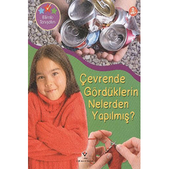 Çevrende Gördüklerin Nelerden Yapılmış? Helen Orme