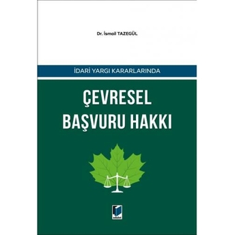 Çevresel Başvuru Hakkı Ismail Tazegül