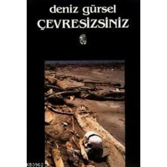 Çevresizsiniz Deniz Gürsel