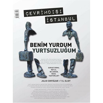 Çevrimdışı Istanbul Iki Aylık Edebiyat Dergisi Sayı : 3 Temmuz-Ağustos 2016