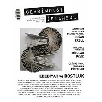 Çevrimdışı Istanbul Üç Aylık Edebiyat Dergisi Sayı : 7 Temmuz-Ağustos-Eylül 2017