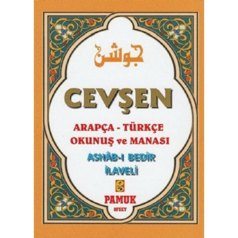 Cevşen Arapça-Türkçe Okunuş Ve Manası (Dua-201) Cep Boy Arif Pamuk