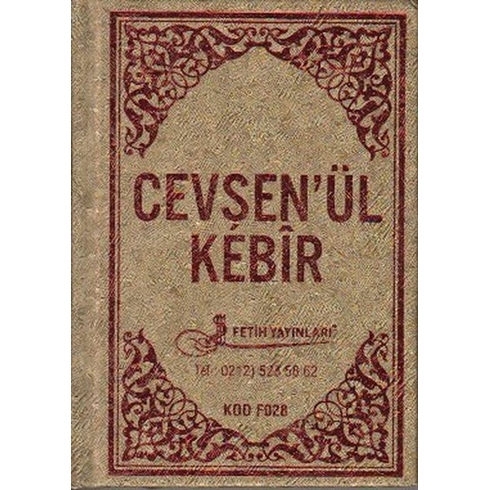 Cevşen'Ül Kebir Türkçe Okunuş Ve Mealleri Sekine Duası Kod: F028 Ciltli Kolektif