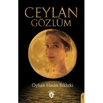 Ceylan Gözlüm - Oyhan Hasan Bıldırki