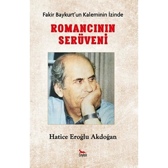 Ceylan Yayınları Romancının Serüveni -Hatice Eroğlu Akdoğan