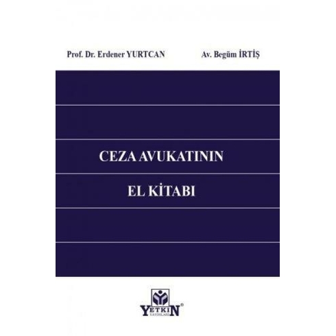 Ceza Avukatının El Kitabı Erdener Yurtcan