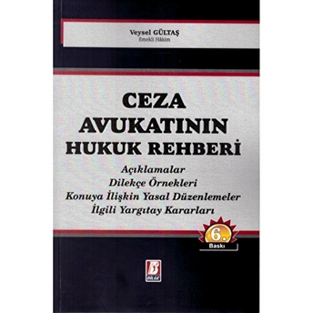 Ceza Avukatının Hukuk Rehberi Veysel Gültaş