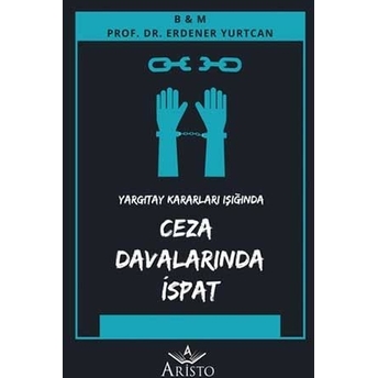 Ceza Davalarında Ispat Erdener Yurtcan