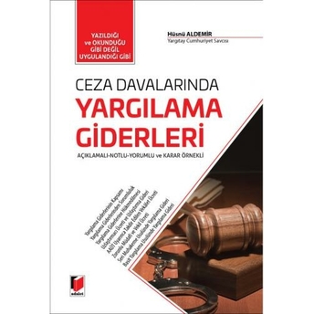 Ceza Davalarında Yargılama Giderleri Hüsnü Aldemir