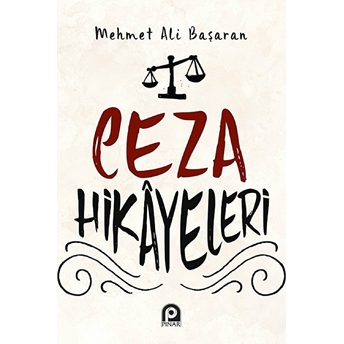 Ceza Hikayeleri Mehmet Ali Başaran