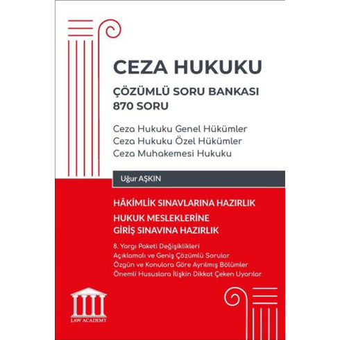 Ceza Hukuku Çözümlü Soru Bankası 870 Soru Uğur Aşkın