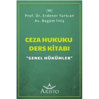 Ceza Hukuku Ders Kitabı Genel Hükümler Erdener Yurtcan