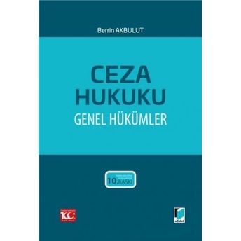 Ceza Hukuku Genel Hükümler (Berrin Akbulut) Berrin Akbulut