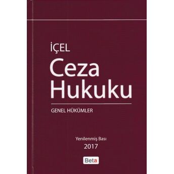 Ceza Hukuku - Genel Hükümler (Ciltli) Kayıhan Içel