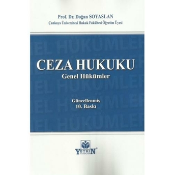 Ceza Hukuku Genel Hükümler Doğan Soyaslan