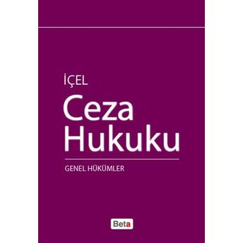 Ceza Hukuku Genel Hükümler (Kayıhan Içel) Kayıhan Içel