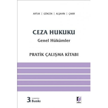 Ceza Hukuku Genel Hükümler Pratik Çalışma Kitabı Mehmet Emin Artuk