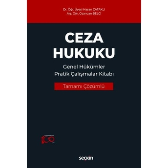 Ceza Hukuku Genel Hükümler Pratik Çalışmalar Kitabı Hasan Çataklı