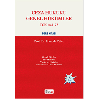 Ceza Hukuku Genel Hükümler - Tck M. 1-75 (Ciltli) Hamide Zafer