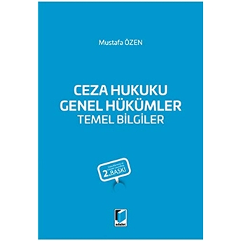 Ceza Hukuku Genel Hükümler Temel Bilgiler Mustafa Özen