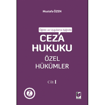 Ceza Hukuku Özel Hükümler Cilt I Mustafa Özen