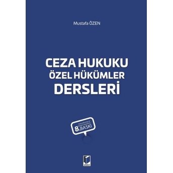 Ceza Hukuku Özel Hükümler Dersleri Mustafa Özen