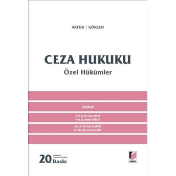 Ceza Hukuku Özel Hükümler (Mehmet Emin Artuk) Mehmet Emin Artuk