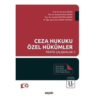 Ceza Hukuku Özel Hükümler Pratik Çalışmalar Durmuş Tezcan Mustafa Ruhan Erdem