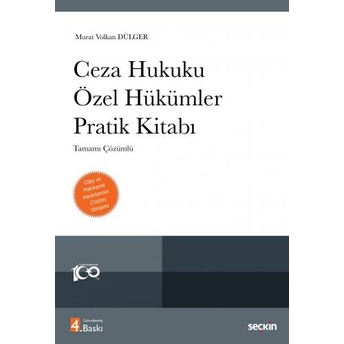 Ceza Hukuku Özel Hükümler Pratik Kitabı Murat Volkan Dülger