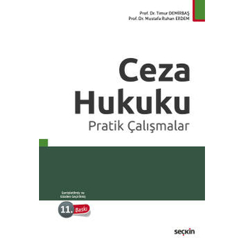 Ceza Hukuku Pratik Çalışmalar (Timur Demirbaş) Timur Demirbaş