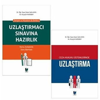 Ceza Hukuku Sistemlerinde Uzlaştırma Ve Uzlaştırmacı Sınavına Hazırlık (2 Kitap Kampanya) Huzeyfe Karabay