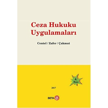 Ceza Hukuku Uygulamaları Hamide Zafer - Nur Centel - Özlem Çakmut