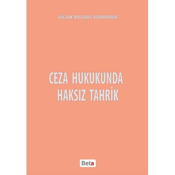 Ceza Hukukunda Haksız Tahrik Gülşah Bostancı