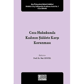 Ceza Hukukunda Kadının Şiddete Karşı Korunması