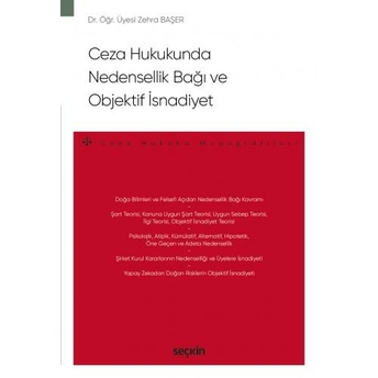 Ceza Hukukunda Nedensellik Bağı Ve Objektif Isnadiyet Zehra Başer Doğan