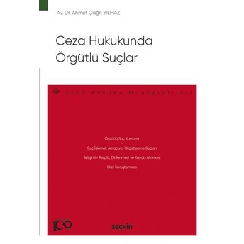 Ceza Hukukunda Örgütlü Suçlar Ahmet Çağrı Yılmaz