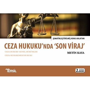 Ceza Hukukunda ‘Son Viraj’ - Metin Kaya