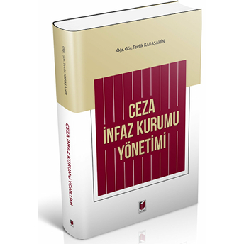 Ceza Infaz Kurumu Yönetimi Tevfik Karaşahin